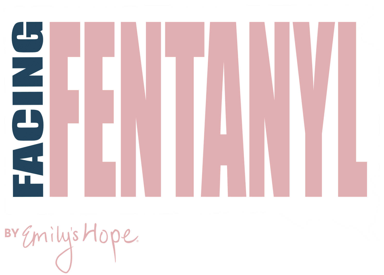 Facing Fentanyl by Emily's Hope